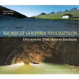 Baumes et gouffres neuchatelois