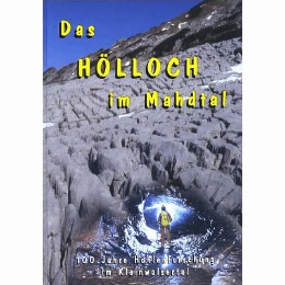 Das Hölloch im Mahdtal