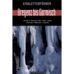 Panico Eisklettern Bregenz-Garmisch